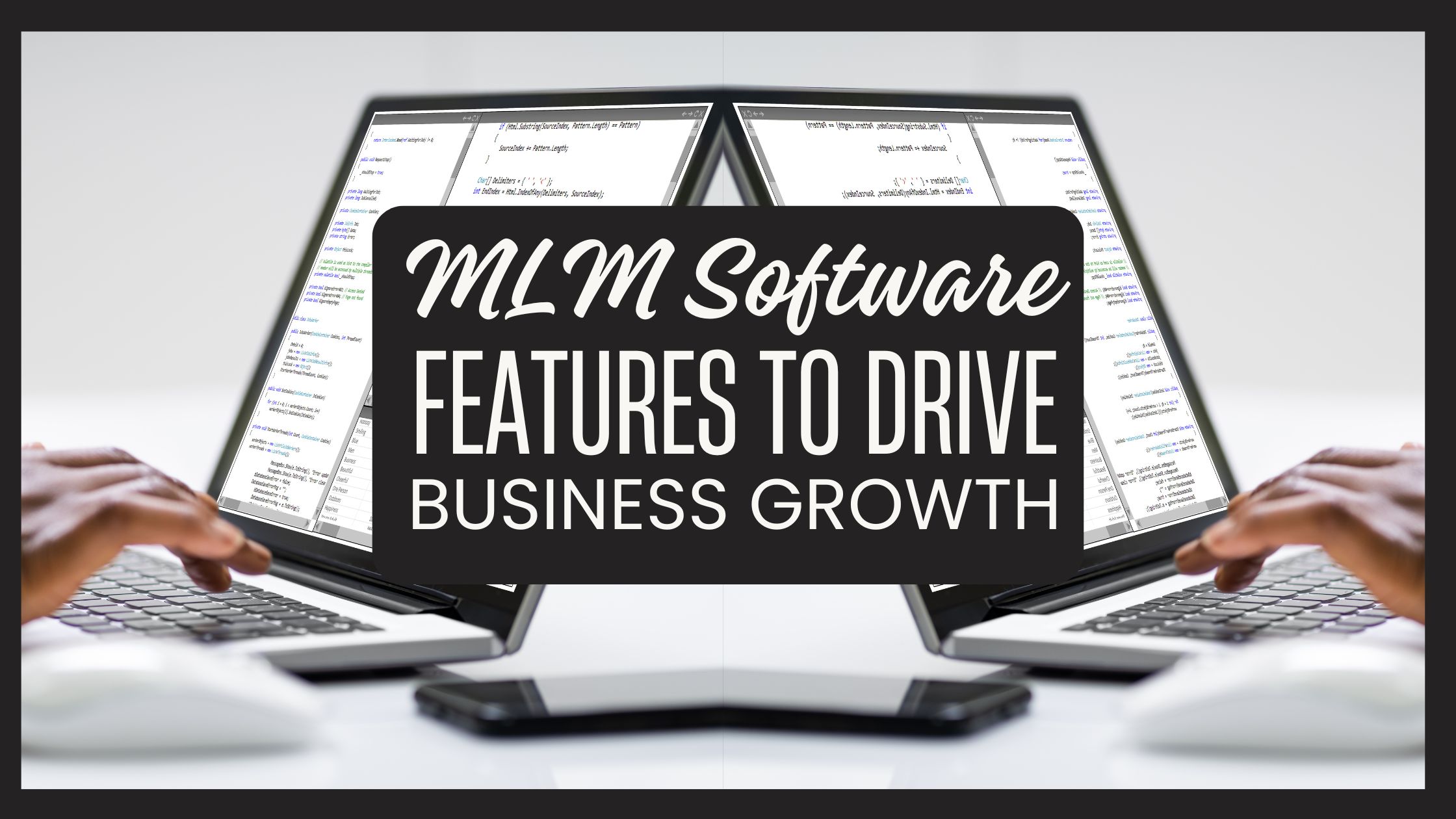 12 Must-Have MLM Software Features to Drive Business Growth