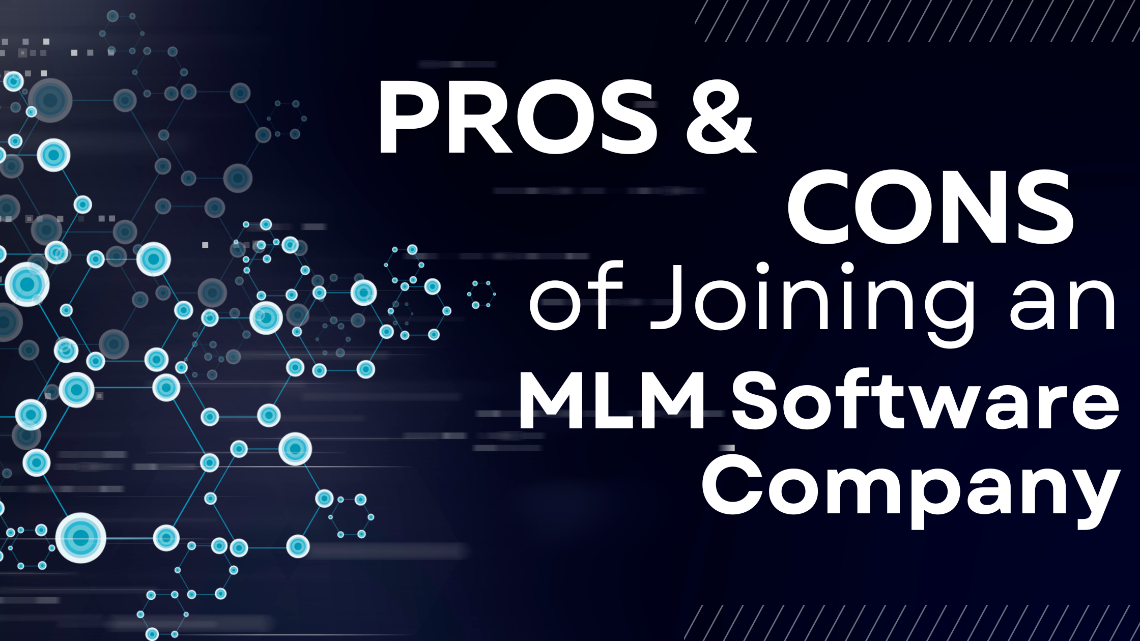 The Pros and Cons of Joining an MLM Software Company: Is It Worth It?