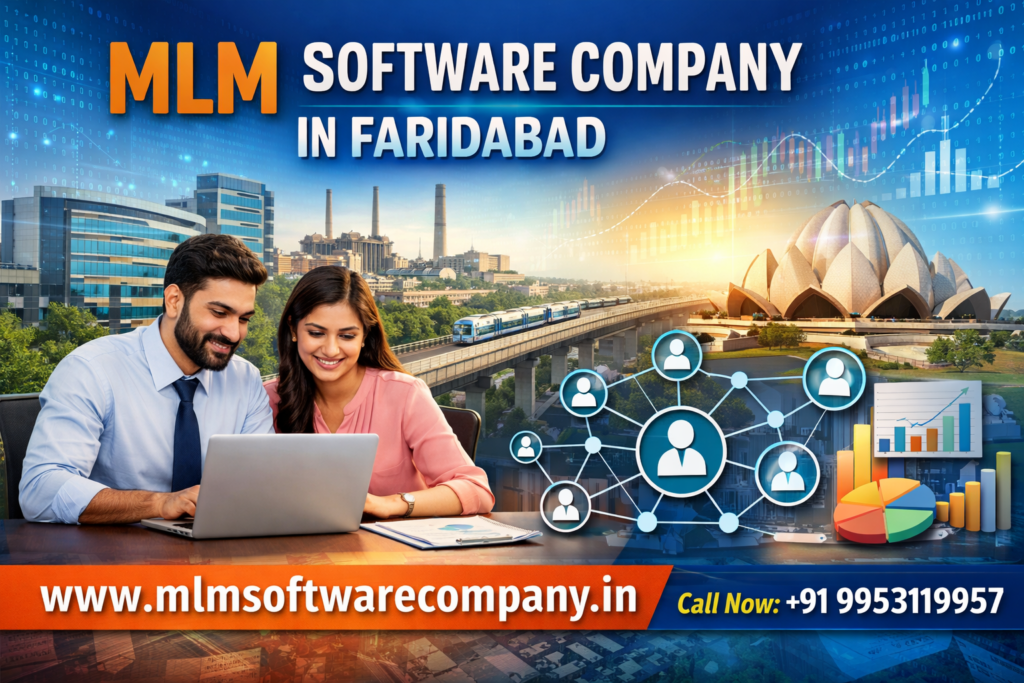 MLM Software Company in Faridabad – Smart & Scalable MLM Solutions for Growing Businesses