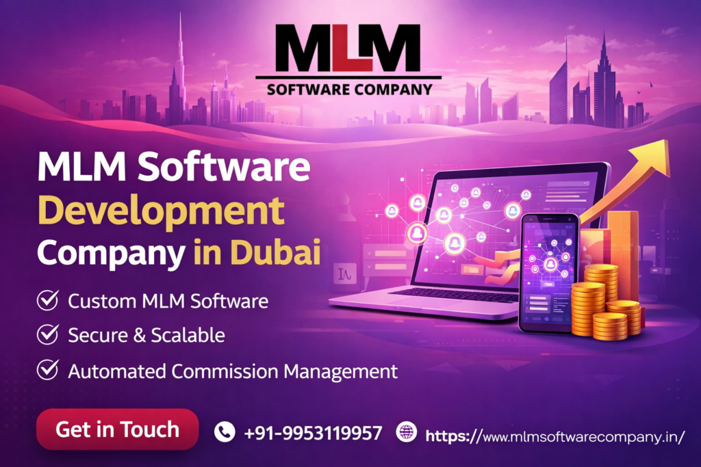MLM Software Company in Dubai: Build a Profitable Network Business